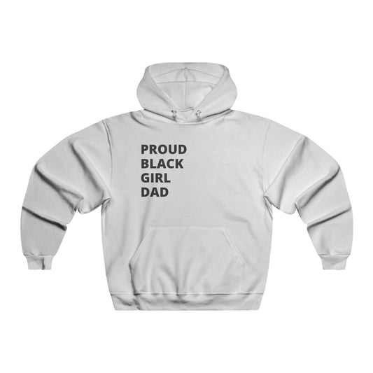 Proud Black Girl Dad™ - White Hooded Sweatshirt - Proud Black Girl Dad