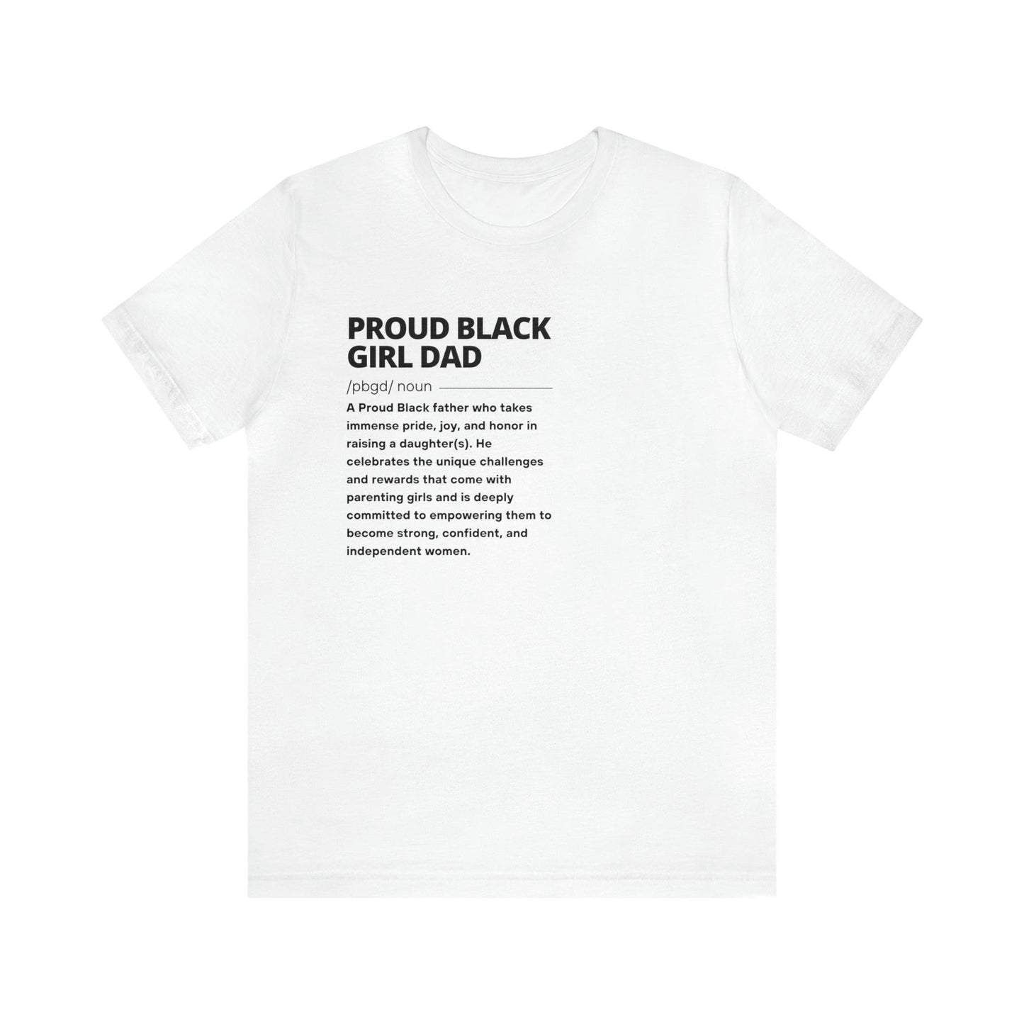 Proud Black Girl Dad™ The definition | white | Short Sleeve Tee - Proud Black Girl Dad