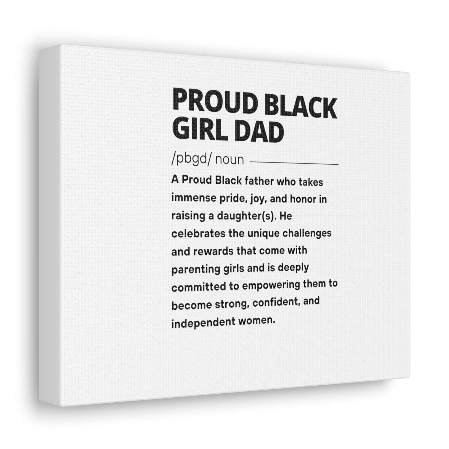Proud Black Girl Dad™ The definition | Black | Canvas Gallery Wraps - Proud Black Girl Dad
