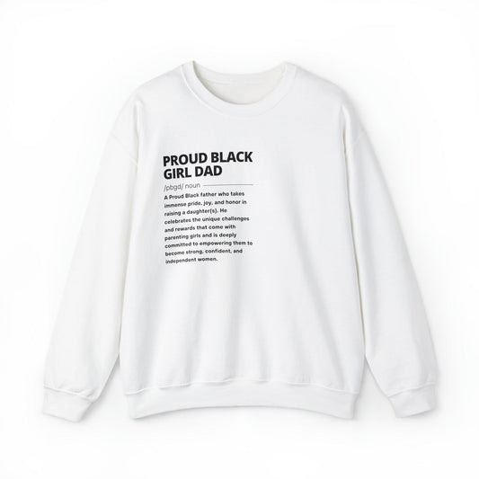 Proud Black Girl Dad™ The definition | white | Crewneck Sweatshirt - Proud Black Girl Dad