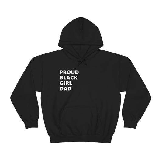 Proud Black Girl Dad™ | Mens Black Hooded Sweatshirt